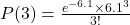  P(3) = \frac{e^{-6.1} \times 6.1^3}{3!} 