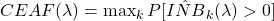  CEAF(\lambda) = \max_{k} P[\hat{INB}_k(\lambda) > 0] 