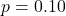 p = 0.10