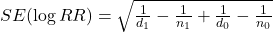  SE(\log RR) = \sqrt{\frac{1}{d_1} - \frac{1}{n_1} + \frac{1}{d_0} - \frac{1}{n_0}} 