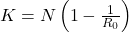 K = N \left( 1 - \frac{1}{R_0} \right)