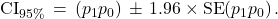 \text{CI}_{95\%} \,=\, (p_1 − p_0) \,\pm\, 1.96 \times \text{SE}(p_1 − p_0)\,.