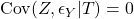  \text{Cov}(Z, \epsilon_Y | T) = 0 